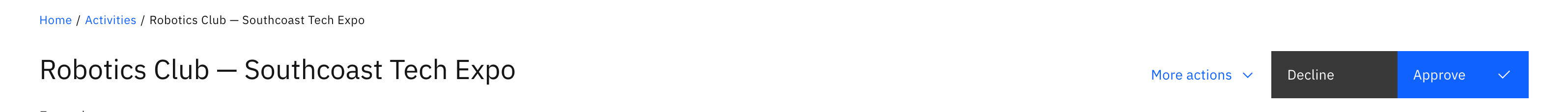 The request header with the decision controls — Approve, Decline, and More actions (which holds Request more info)