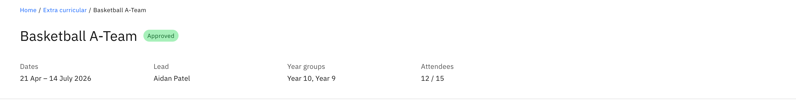 The activity details header — name with the Approved status tag and the attributes row: Dates, Lead, Year groups, and Attendees